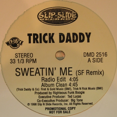 Trick Daddy ‎– Sweatin' Me (SF Remix) / Suckin' And F**kin'