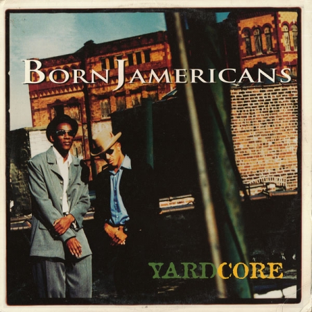Born Jamericans ‎– Yardcore