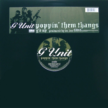 G Unit – Poppin' Them Thangs / G'd Up
