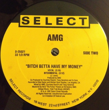 AMG - I Wanna Be Yo Ho / Bitch Betta Have My Money