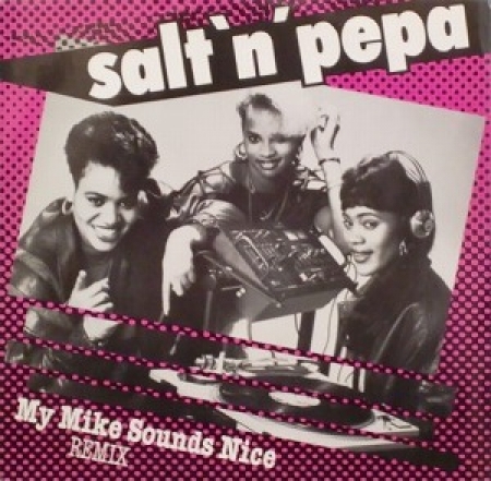Salt 'N' Pepa ‎– My Mike Sounds Nice 