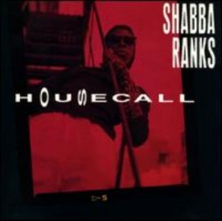 Shabba Ranks ?– Housecall 