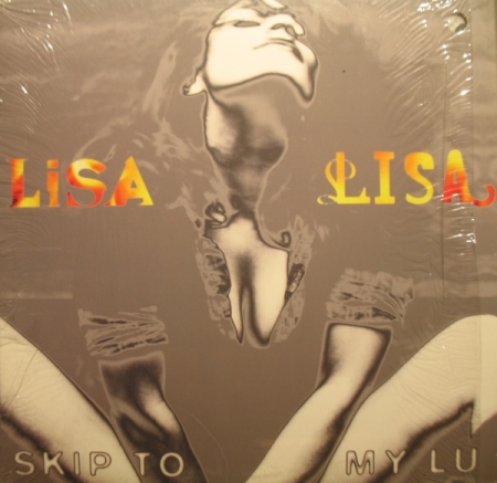 Lisa Lisa ‎– Skip To My Lu 