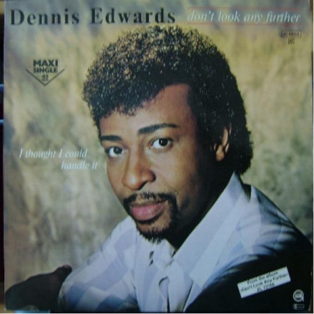 Dennis Edwards ?– Dont Look Any Further