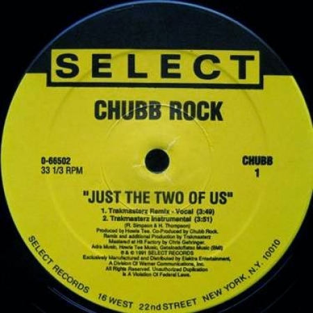 Chubb Rock ‎– Just The Two Of Us