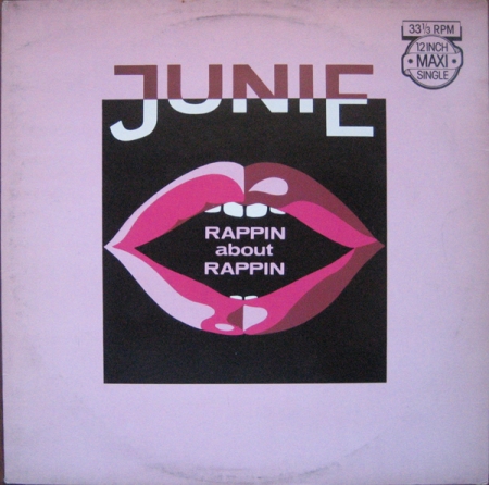 Junie - Rappin About Rappin (Uh-Uh-Uh)