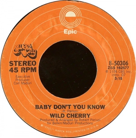 Wild Cherry ‎– Baby Don't You Know / Get It Up