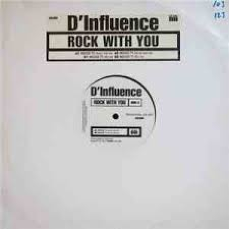 D Influence ?– Rock With You 